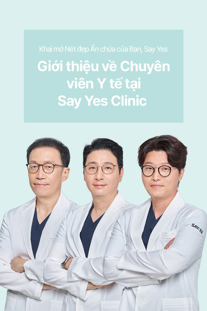 Khai mở Nét đẹp Ẩn chứa của Bạn, Giới thiệu về Chuyên viên Y tế tại Say Yes Clinic
