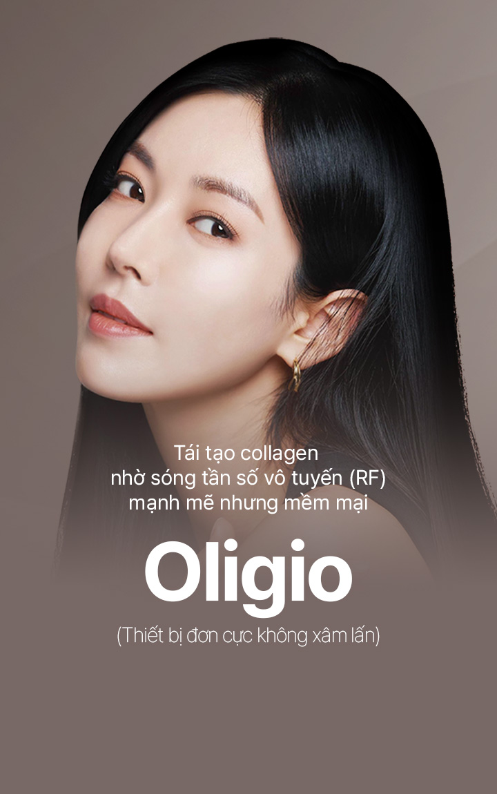 Tái tạo collagen nhờ sóng tần số vô tuyến (RF) mạnh mẽ nhưng mềm mại Oligio