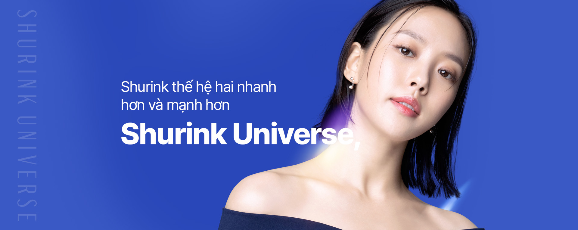 Shurink thế hệ hai nhanh hơn và mạnh hơn Shurink Universe